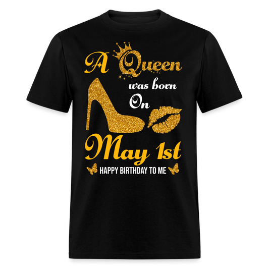 A Queen was born on May 1st Shirt - black