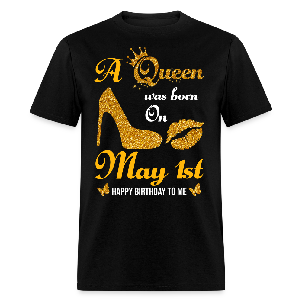 A Queen was born on May 1st Shirt - black
