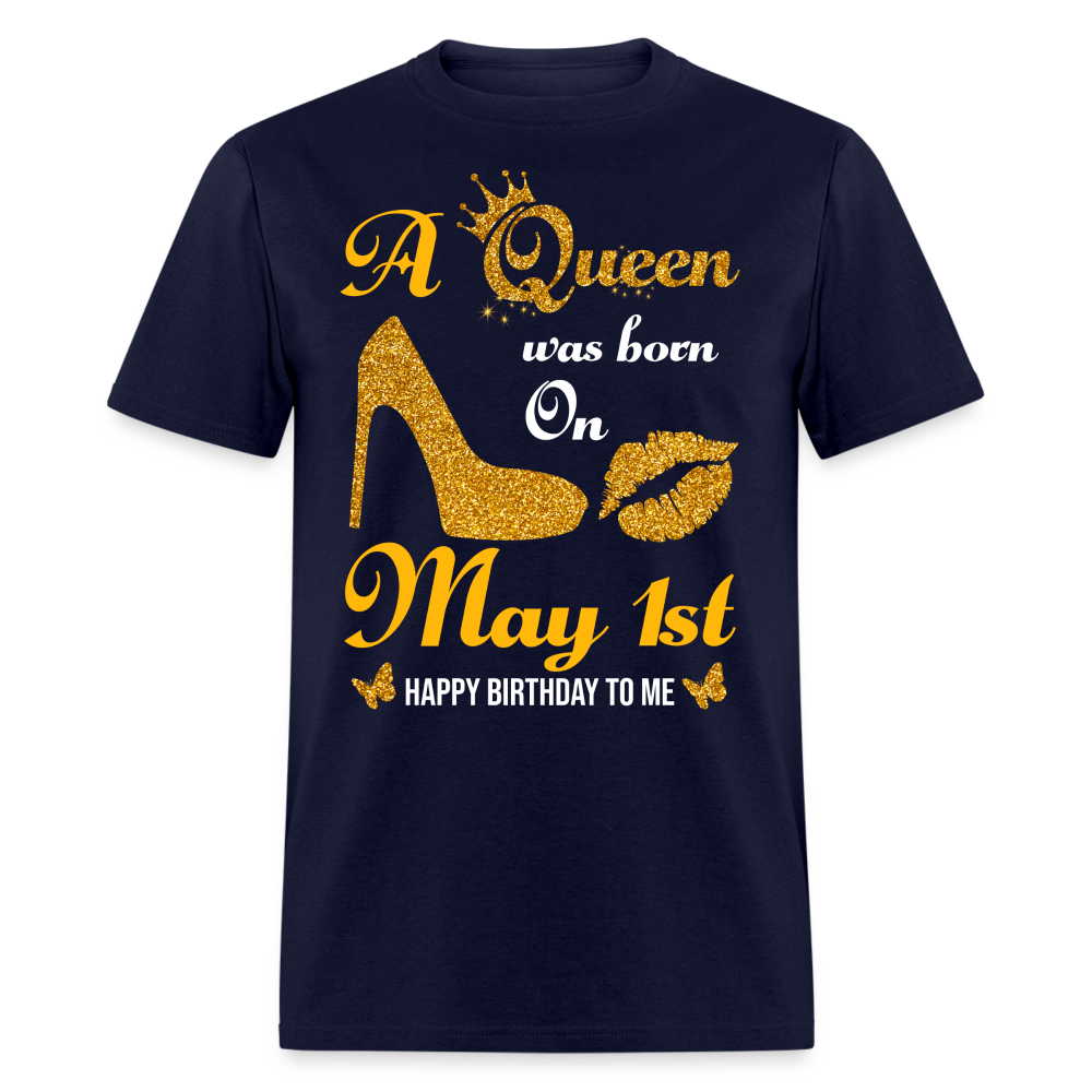 A Queen was born on May 1st Shirt - navy