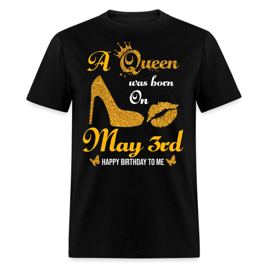 A Queen was born on May 3rd Shirt - black