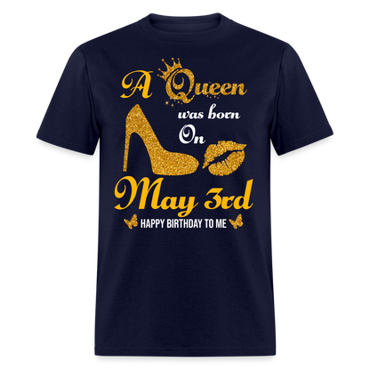 A Queen was born on May 3rd Shirt - navy