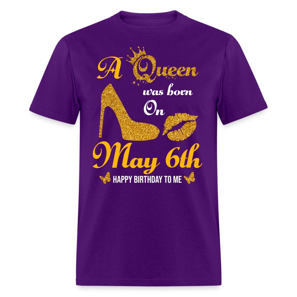 A Queen was born on May 6th Shirt - purple