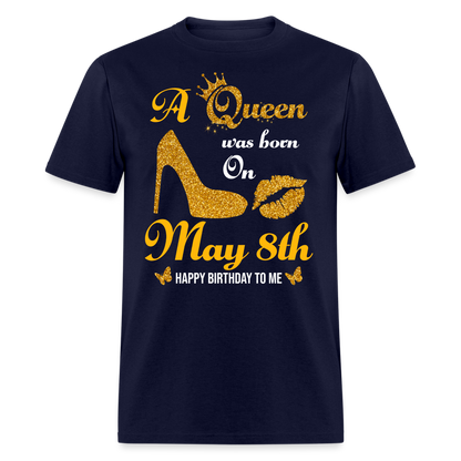 A Queen was born on May 8th Shirt - navy