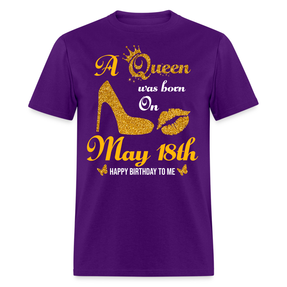 A Queen was born on May 18th Shirt - purple