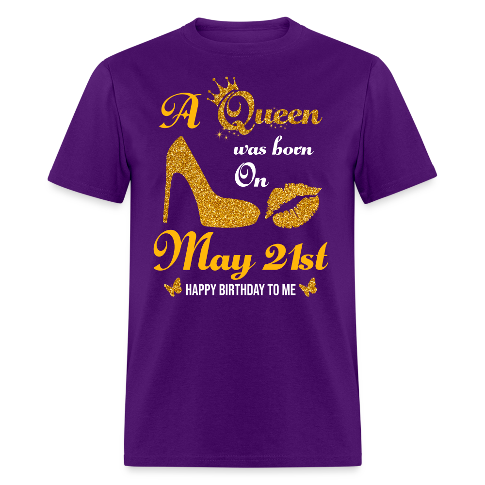 A Queen was born on May 21st Shirt - purple